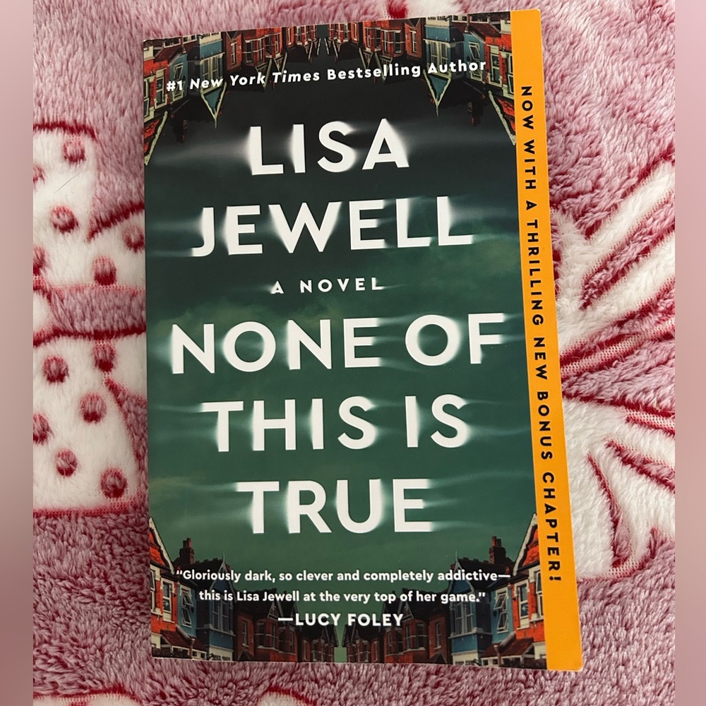 Lisa Jewell Novel - None of This is True